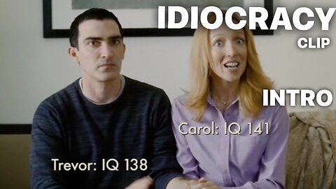 Intro (Intelligent vs Dumb People Making Kids) / IDIOCRACY
