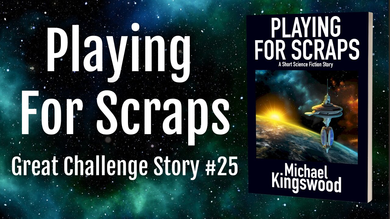 Story Saturday - Playing For Scraps