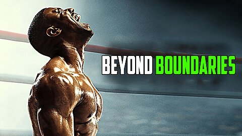 🌌 Beyond Boundaries: Exploring Your Limits - Powerful Motivational Speeches 🌌