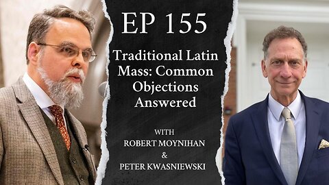 Traditional Latin Mass: Common Objections Answered