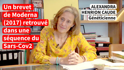 Un brevet Moderna retrouvé dans le Sars-Cov2 ! L’analyse d’Alexandra Henrion Caude (sans censure)