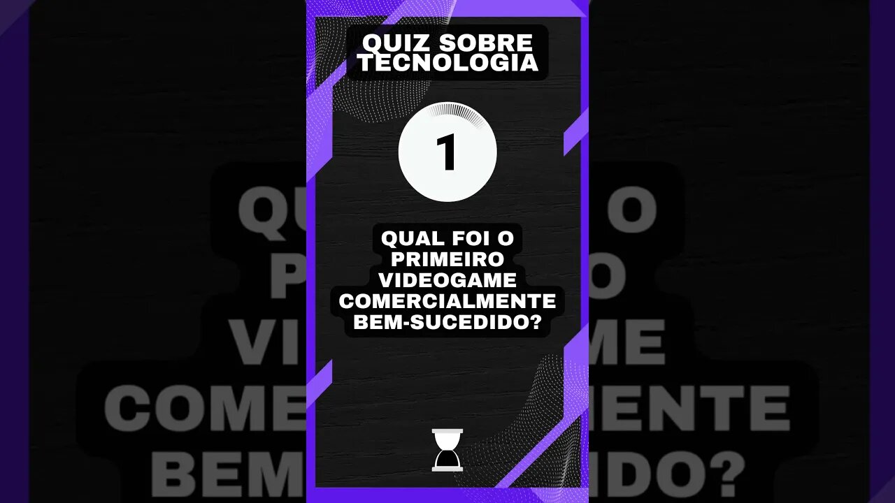 Quiz sobre tecnologia #24: O primeiro videogame comercialmente bem sucedido