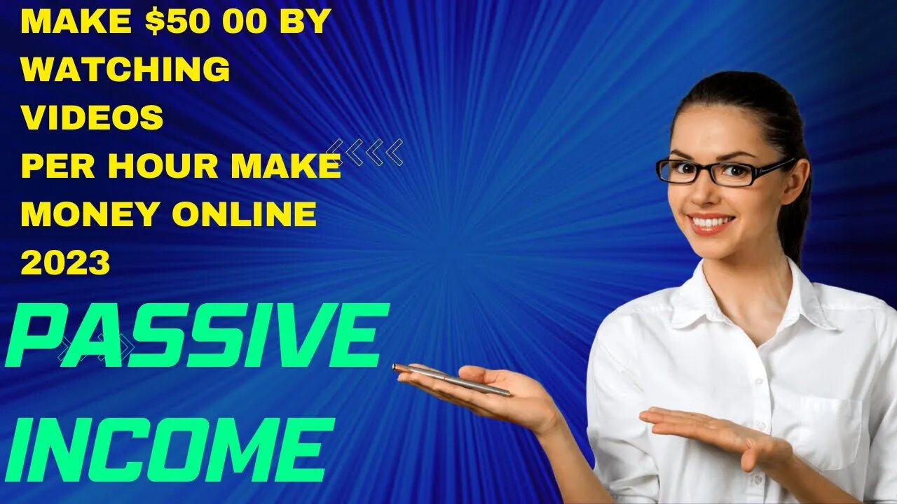 Make $50 00 By Watching VideosPer HOUR Make Money Online 2023