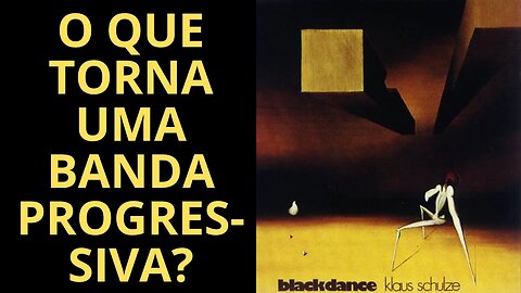 O QUE TORNA UMA BANDA PROGRESSIVA? (PARTE 2)