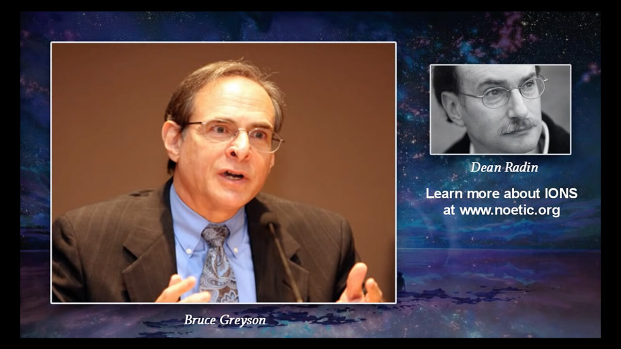 Dean Radin Interviews Dr. Bruce Greyson About Near-Death Experiences