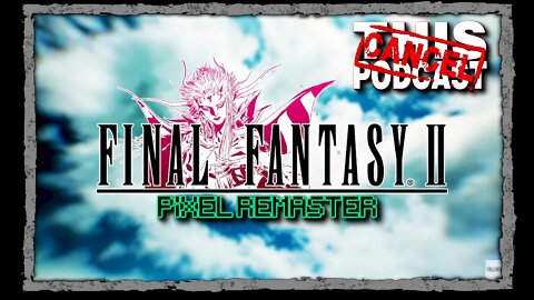 CTP Gaming: Final Fantasy II Pixel Remaster - How Much FFII Can I Do?