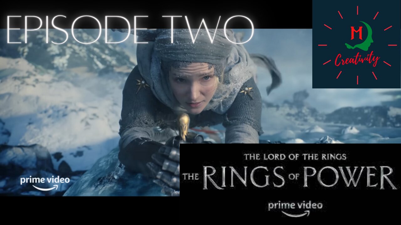 Episode 2 of The Lord of The Rings: The Rings of Power Prime Video Series REVIEW + BREAKDOWN