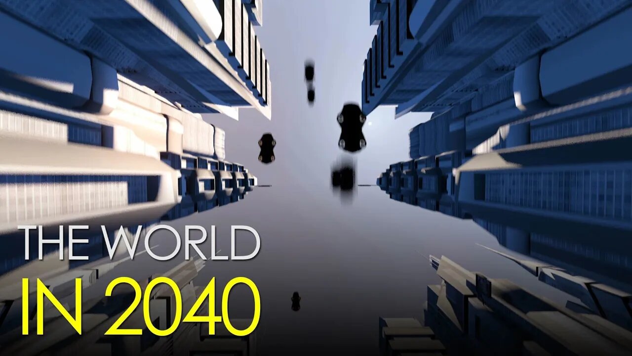The World in 2040 #futureofhumanity