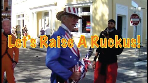 Let's Raise A Ruckus!