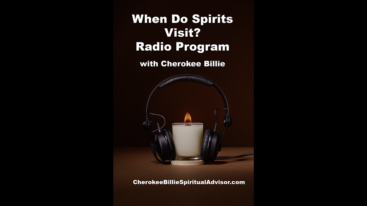 When Do Spirits Visit? Radio Program