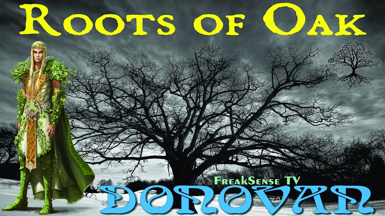 Roots of Oak by Donovan ~ Cast Thy Net to the Right!