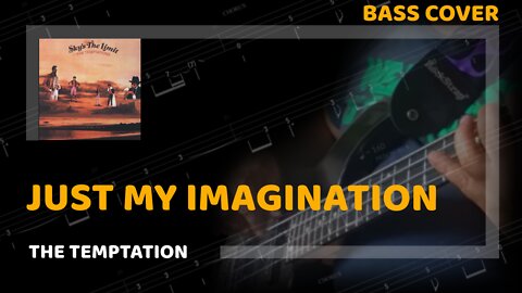 The Temptation - Just My Imagination - Bass Cover & Tabs