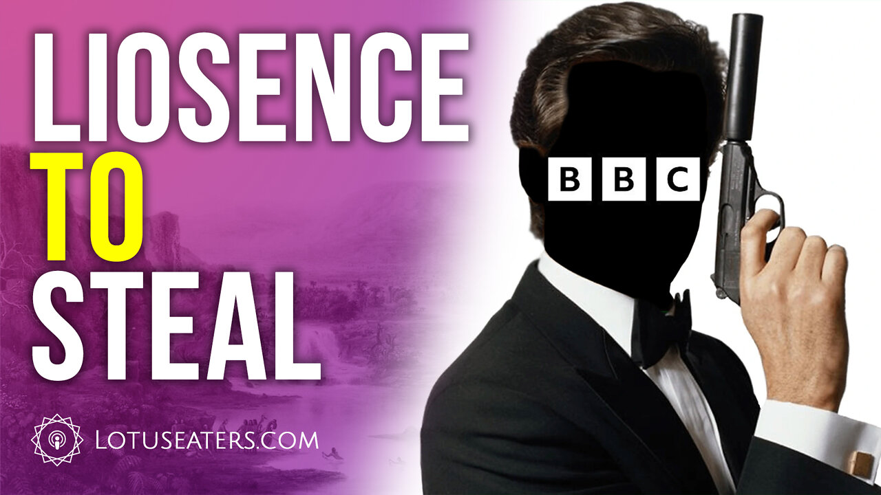 The End Of The BBC’s Liosence To Steal