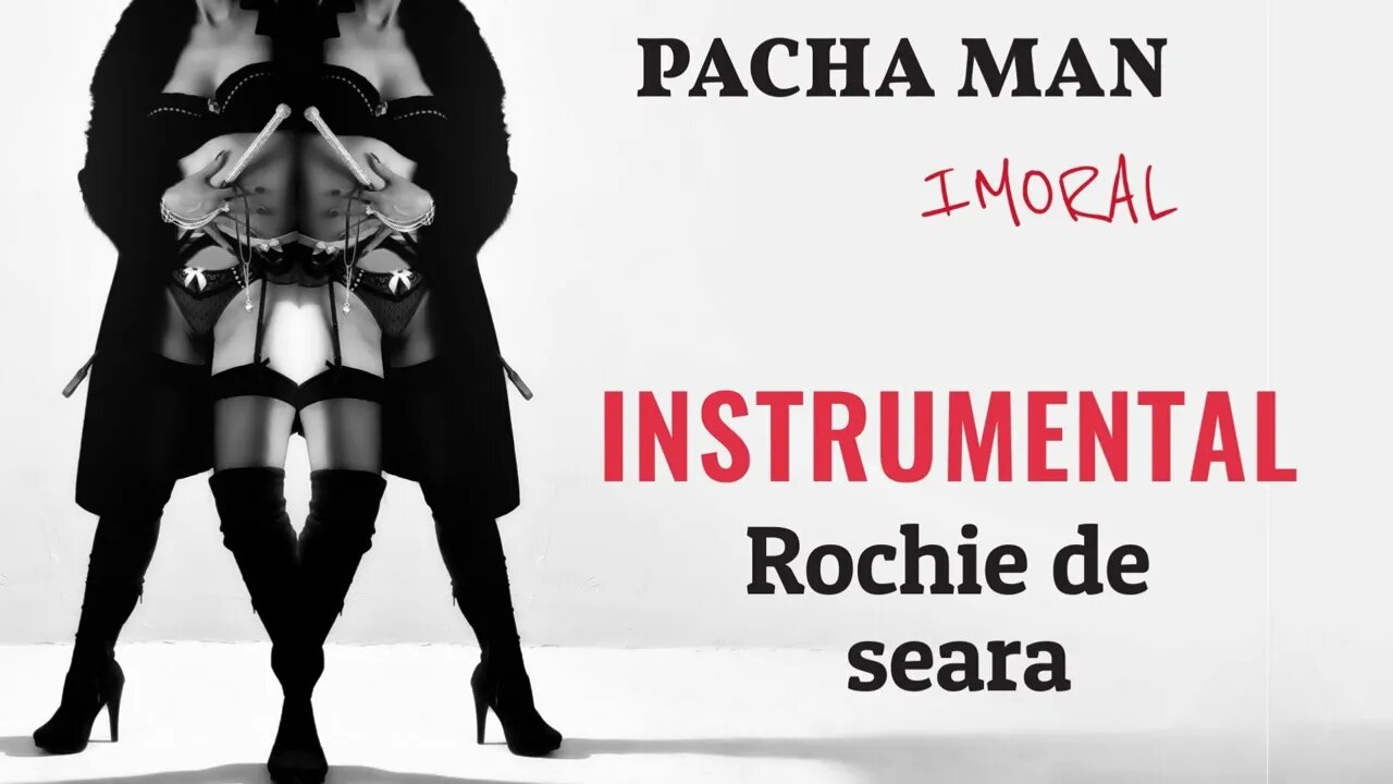 Pacha Man - Rochie de seara (Instrumental) | Produced by Style da Kid