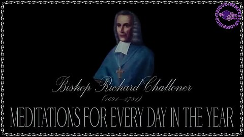 ✠Challoner Meditation: Fourth Wednesday in Lent