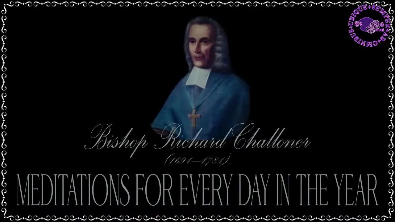 ✠Challoner Meditation: Fourth Wednesday in Lent