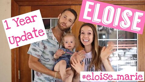 Eloise Marie - Baby Update Video!