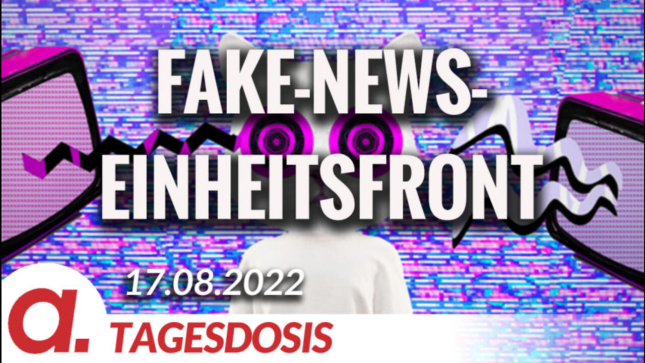 Die Fake-News-Einheitsfront | Von Jens Bernert