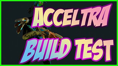 2021 Warframe Best Build #27: Acceltra