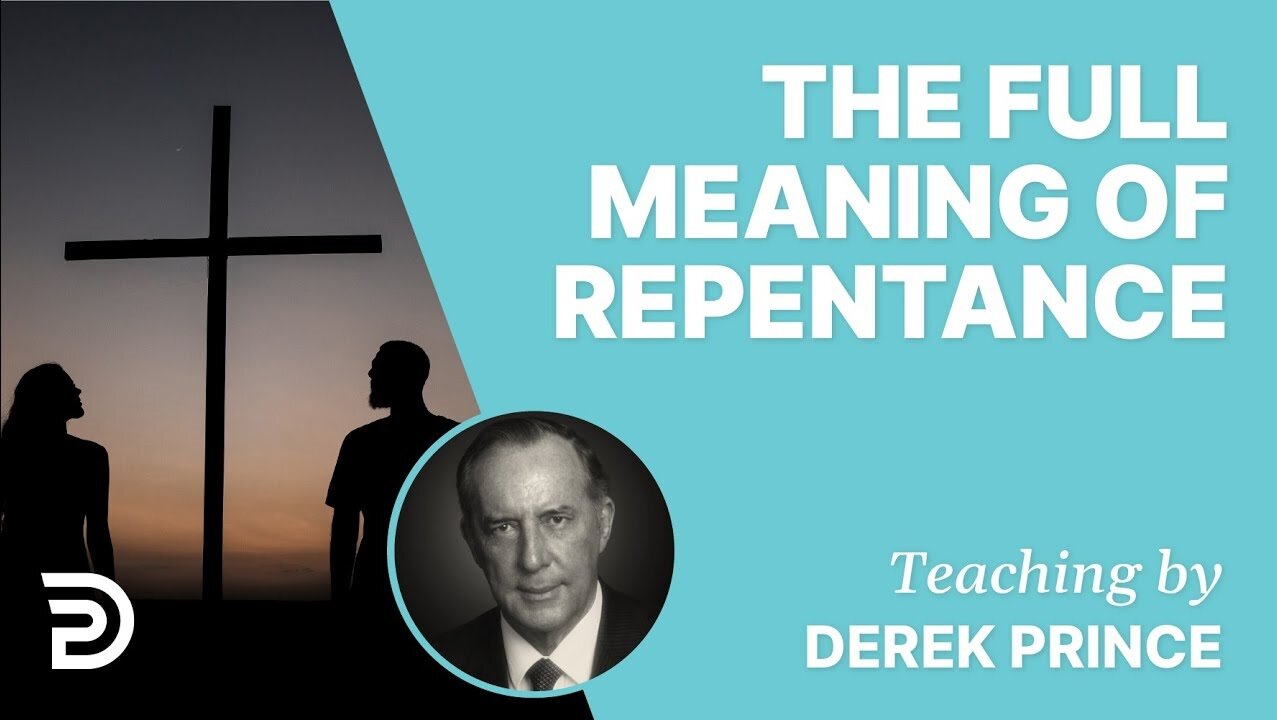 Derek Prince - The Full Meaning Of Repentance (Small clip)
