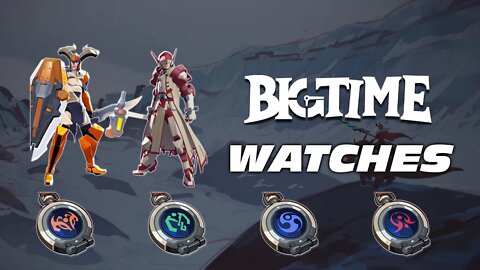 BigTime: WATCHES, CLASSES, LEVELING