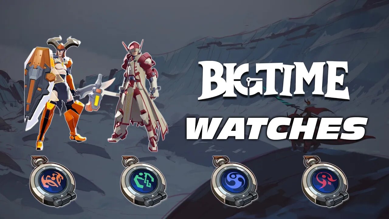 BigTime: WATCHES, CLASSES, LEVELING