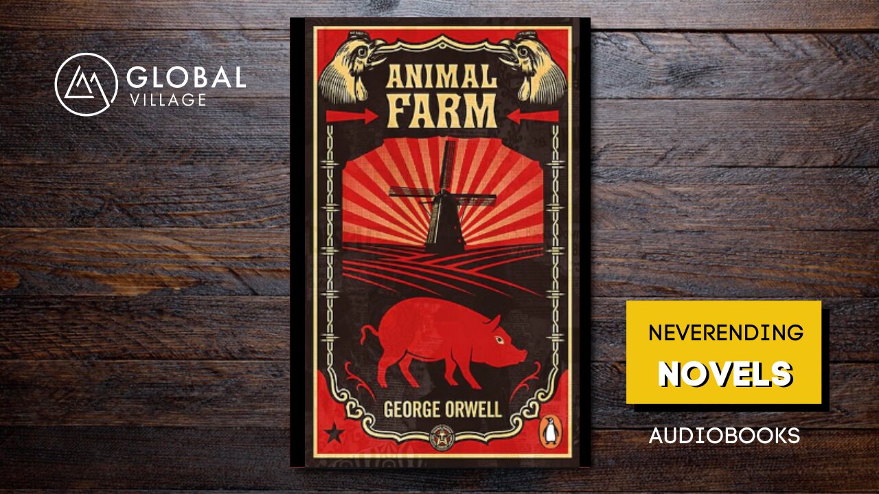 Animal Farm by George Orwell - Audiobook - 77 Global Village Library