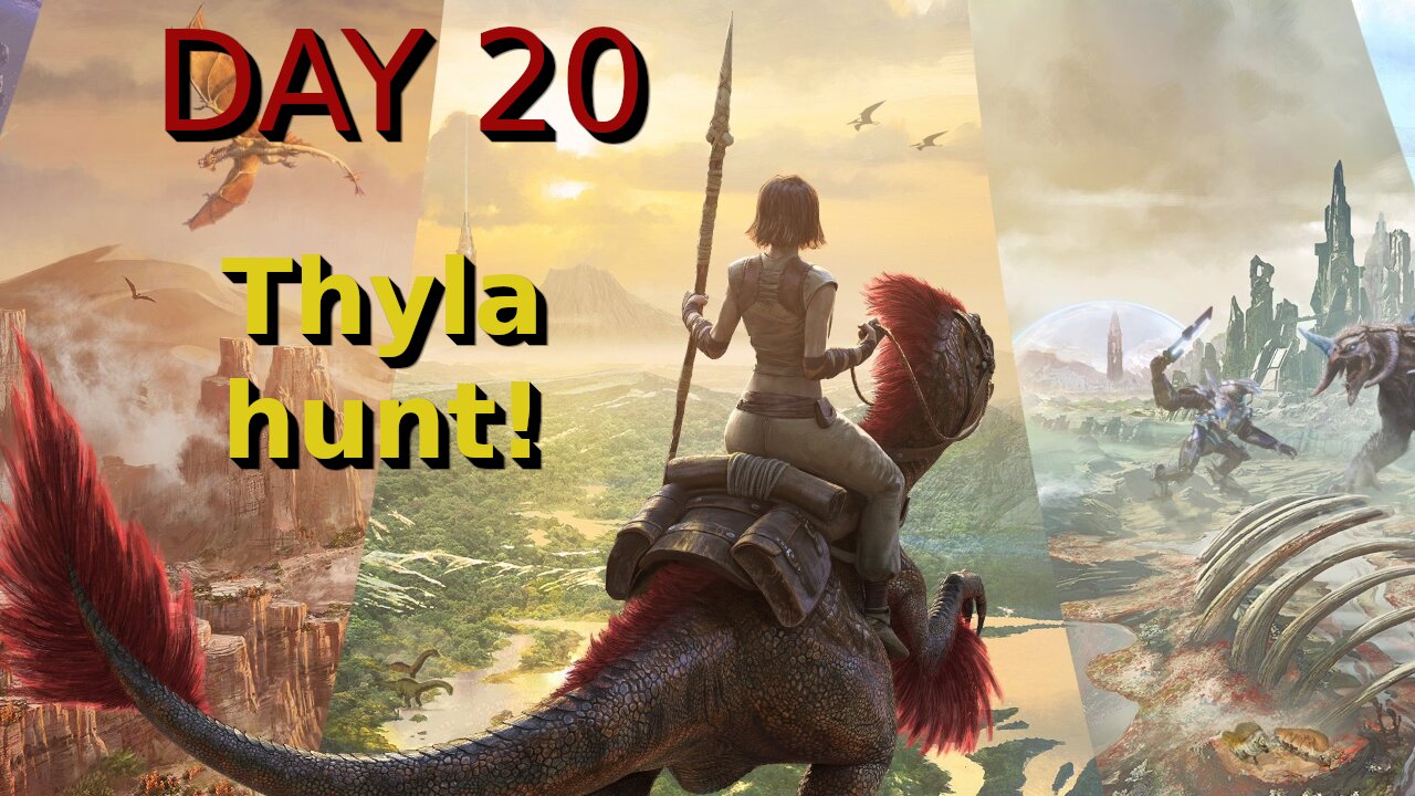 Ark Survival Ascended - The Island - Day 20: Thyla hunt!