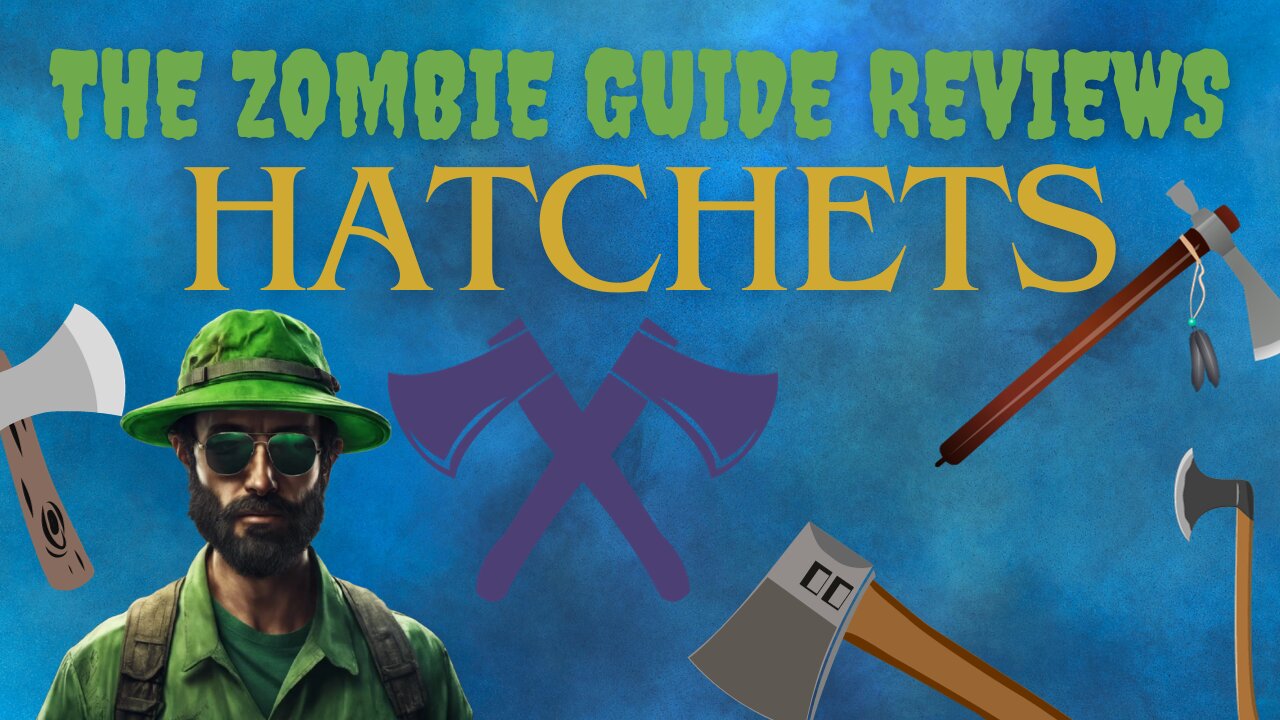 Hatchets are a solid zombie combat weapon!