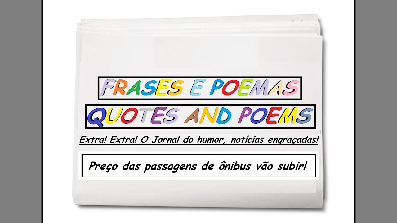 Notícias engraçadas: Preço das passagens de ônibus vão subir! [Frases e Poemas]