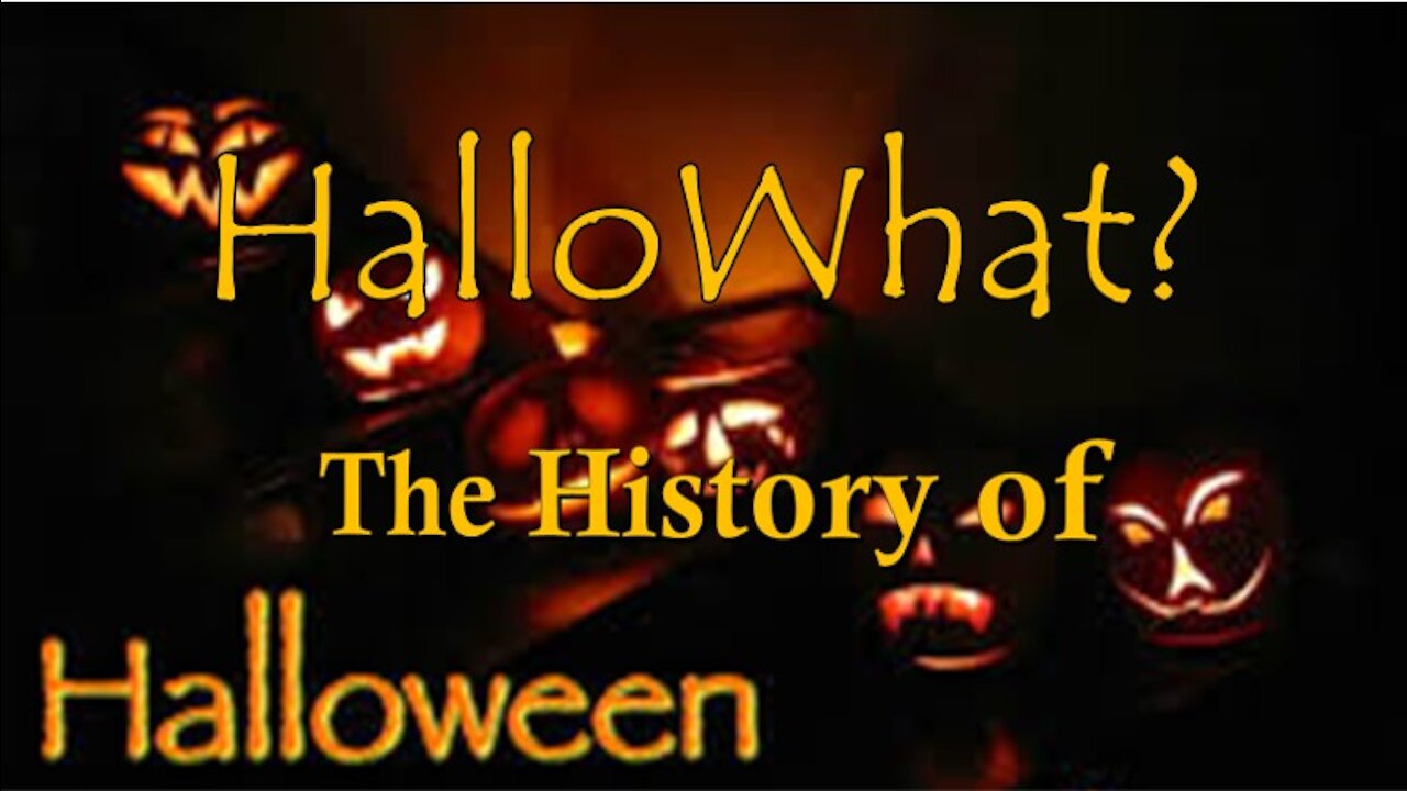 HalloWhat? The History of Halloween