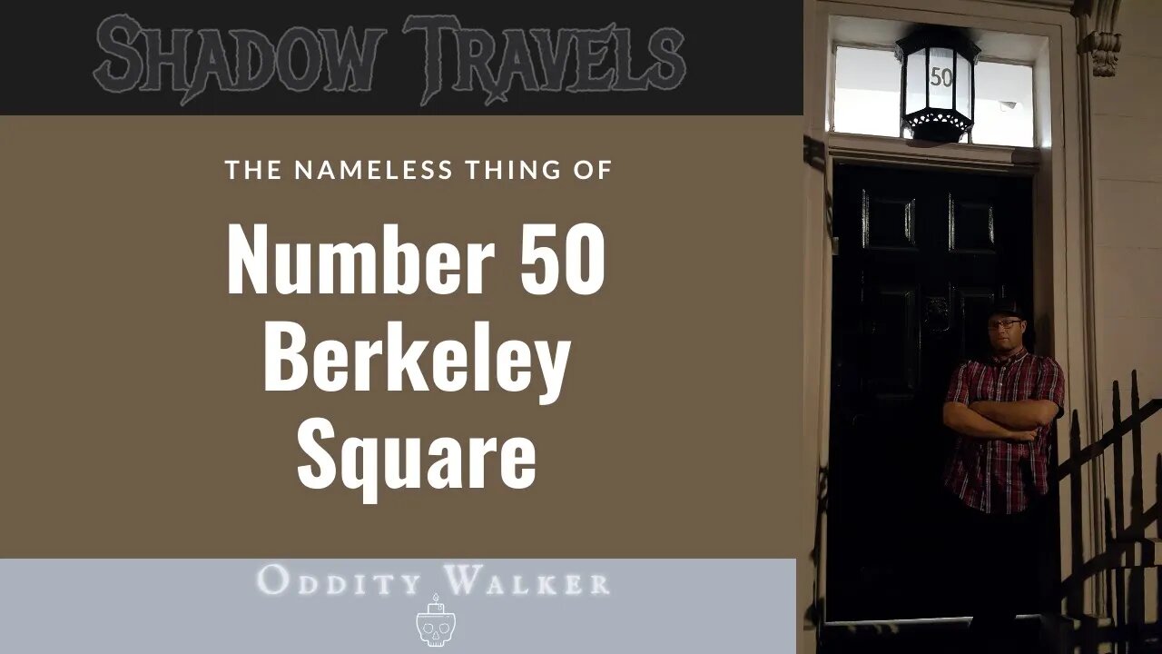 Shadow Travels: No. 50 Berkeley Square