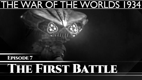 007 The War Of The Worlds - The First Battle