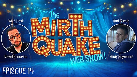 An Evening with Author Andy Heymann - The MIRTH QUAKE Web Show, Episode 14