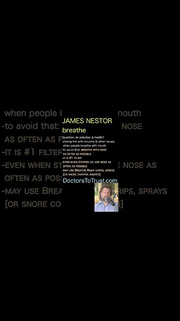 James Nestor. Nose: -it is #1 filter-even when stuffed up, use nose as often as possible