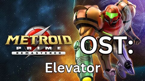 Metroid Prime (R) OST 13: Elevator