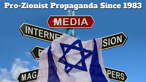 How Israel Controls Our Media