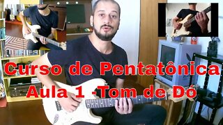 Curso de Pentatônica - AULA 1 - Tom de Dó e Lá Menor - Postura, Técnicas, Shapes (3 Câmeras - HD).