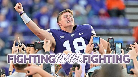 Fighting Ever Fighting | Will Howard reviews his journey to Kansas State and his 2022 breakthrough