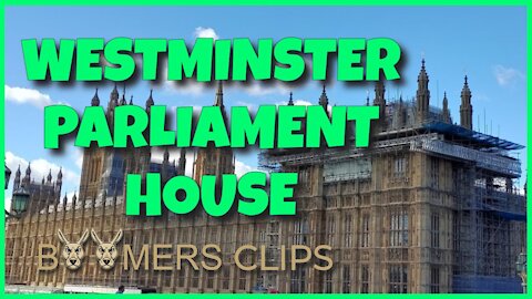 WESTMINSTER PARLIAMENT HOUSE - APRIL 2021