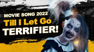 Till I Let Go NEFFEX - Terrifier 2 || Movie 2022 @AllStory