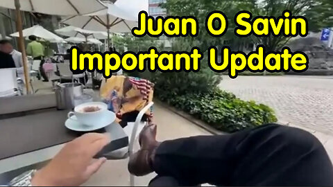 Juan O Savin Important Update: 06/03/2024