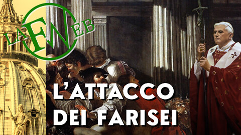 L'attacco dei farisei - Non Praevalebunt - Andrea CIonci