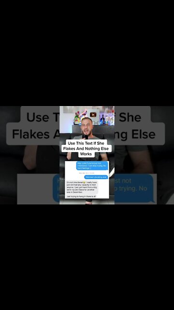 Use This Text If She Flakes and Nothing Else Wor￼ks