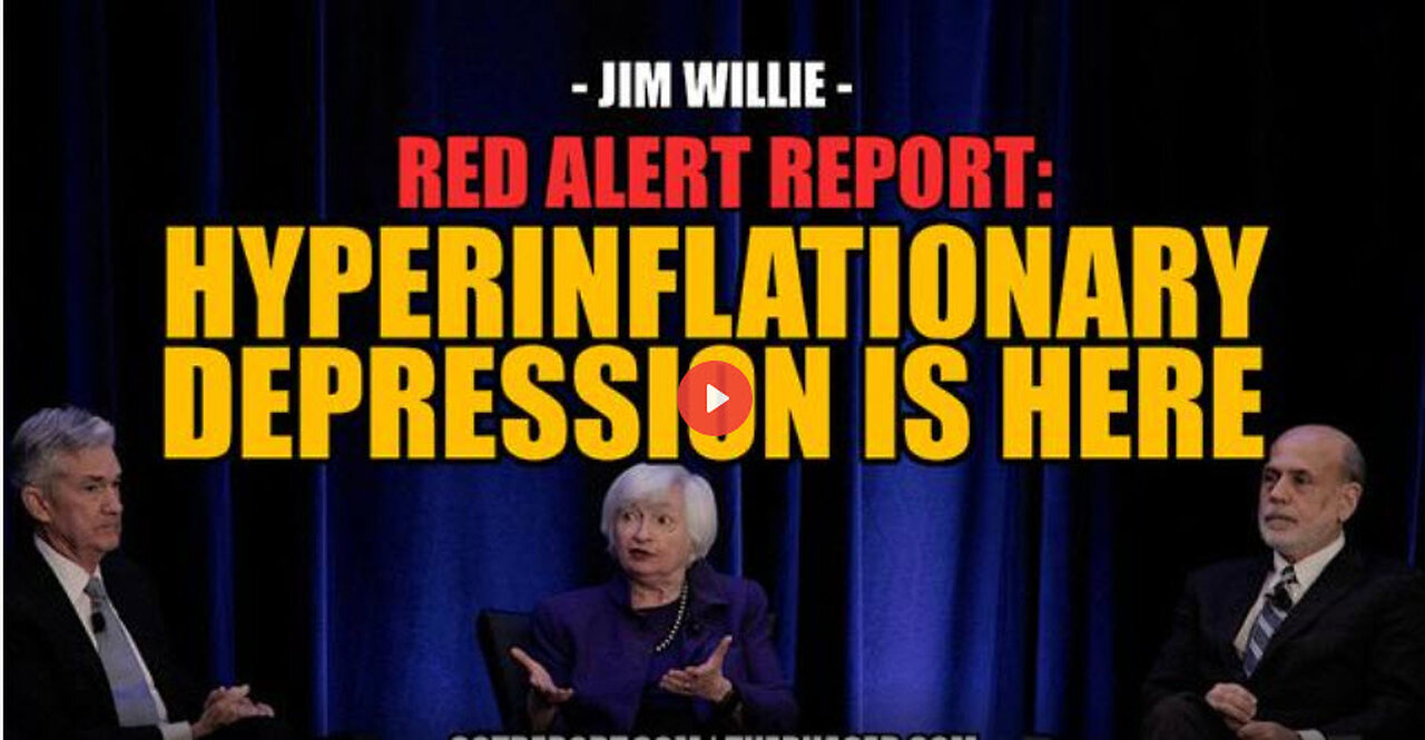 RED ALERT REPORT: HYPERINFLATIONARY DEPRESSION IS HERE -- Jim Willie