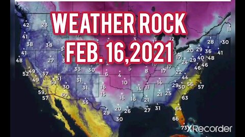 Weather Rock Feb 16,2021