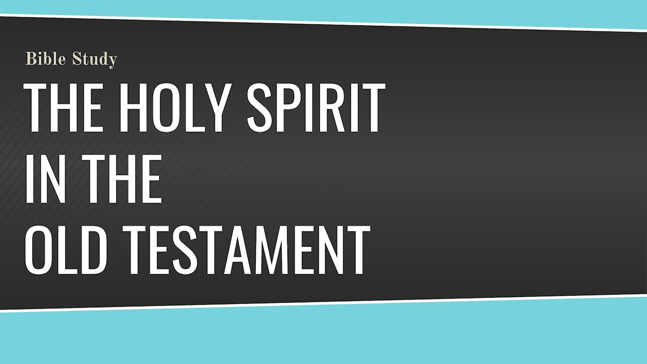 The Holy Spirit in the Old Testament