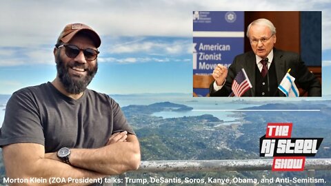 AJ Steel joins Mort Klein, (ZOA president) to talk Trump, DeSantis, Obama, Kanye, and antisemitism.