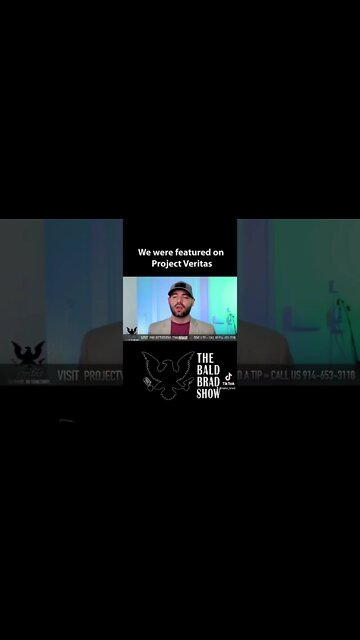 Project Veritas spotlights The Bald Brad Show 🙌🇺🇸😎
