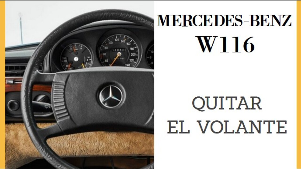 Mercedes Benz W116 - Cómo quitar / desmontar el volante Tutorial